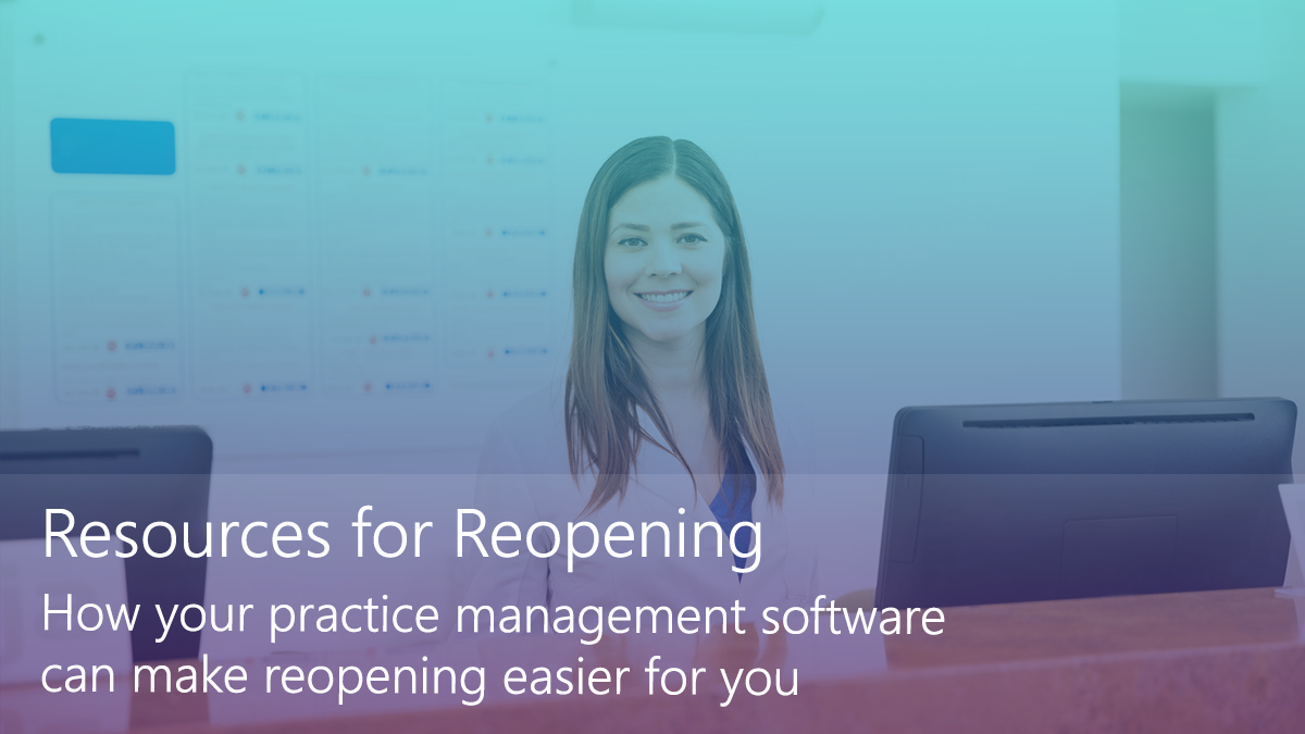 How Your Dental Practice Management Software Helps You Reopen