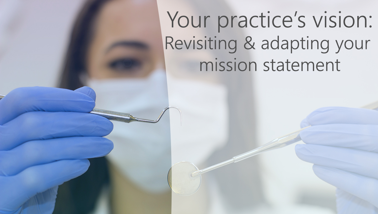 Revisiting Your Practice’s Vision: Remaining Adaptable in a Changing World